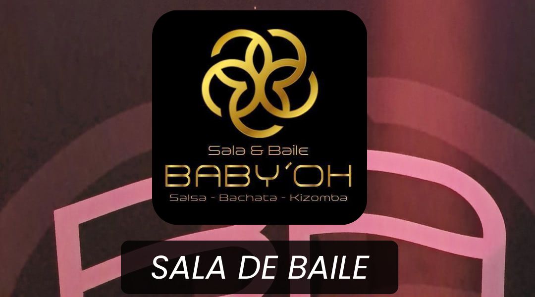 Baby’Ohh Sala y Baile